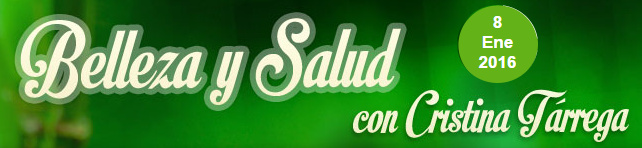 Belleza y Salud con Cristina Tárrega